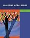 Analyzing Moral Issues Analyzing Moral Issues