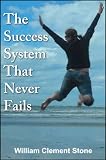 The Success System That Never Fails