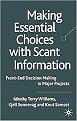 Making Essential Choices With Scant Information (Front-End Decision Making in Major Projects) (Hardcover)