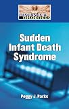 Sudden Infant Death Syndrome (Diseases and Disorders)