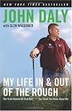 My Life in and Out of the Rough: The Truth Behind All That Bull**** You Think You Know about Me