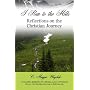 I Run to the Hills: Reflections on the Christian Journey by C. Maggie Woychik