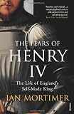 Cover of The Fears of Henry IV by Ian Mortimer 1844135292