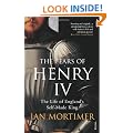 The Fears of Henry IV: The Life of England's Self-Made King