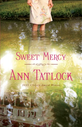 Sweet Mercy, by Ann Tatlock