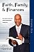 Faith Family & Finances - Volume One