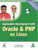 Application Development with Oracle & PHP on Linux for Beginners, 2nd Edition (Book/CD-Rom)