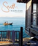 Mr & Mrs Smith Hotel Collection: South-East Asia