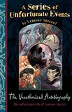 A series of unfortunate events. The Unauthorized Autobiography