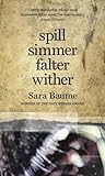 Spill simmer falter wither