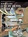 Europe & Asia Luxury Hotel Interiors: World Premier Hotel Design, Vol. 3 (World Premier Hotel Design)