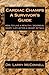 Cardiac Champs: A Survivor's Guide: How to Live a Healthy, Vigorous, Happy Life After a Heart Attack