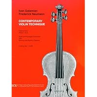 Contemporary Violin Technique, Volume 1: Scale and Arpeggio Exercises with Bowing and Rhythm Patterns by Frederick Neumann and Ivan Galamian