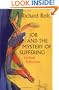 Job and the Mystery of Suffering: Spiritual Reflections
