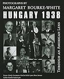 Through an American lens : Hungary, 1938