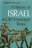 A history of Israel in Old Testament times