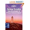 Lonely Planet Nova Scotia, New Brunswick & Prince Edward Island (Travel Guide)
