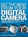 Get the Most from Your Digital Camera