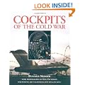 Cockpits of the Cold War: Unprecedented Access to Once Top-secret Aircraft
