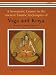 Yoga and Kriya: A Systematic Course in the Ancient Tantric Techniques