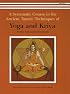 A Systematic Course in the Ancient Tantric Techniques of Yoga and Kriya