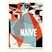 Naive: Modernism and Folklore in Contemporary Graphic Design