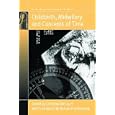 Childbirth, Midwifery and Concepts of Time (Fertility, Reproduction and Sexuality) by Christine Mccourt and Ronnie Frankenberg