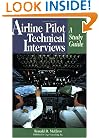 Airline Pilot Technical Interviews: A Study Guide (Professional Aviation series)