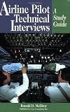 Airline Transport Pilot Technical Interviews: A Study Guide (Professional Aviation Series)