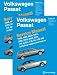 Volkswagen Passat (B5) Service Manual: 1998, 1999, 2000, 2001, 2002, 2003, 2004, 2005 [2 VOLUME SET]