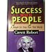 Success with People: A Simple Six Step Plan That Works
