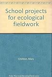 School projects for ecological fieldwork