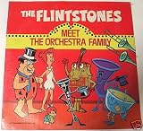 THE FLINTSTONES MEET THE ORCHESTRA FAMILY VINYL LP 1977[HANNA BARBERA PRODUCTIONS]