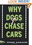 Why Dogs Chase Cars: Tales of a Beleaguered Boyhood (Shannon Ravenel Books)