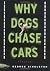 Why Dogs Chase Cars: Tales of a Beleaguered Boyhood (Shannon Ravenel Books (Paperback))