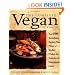 The Complete Vegan Cookbook: Over 200 Tantalizing Recipes, Plus Plenty of Kitchen Wisdom for Beginners and Experienced Cooks