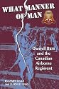 What Manner of Man: Darnell Bass and the Canadian Airborne Regiment