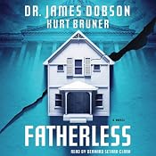 Fatherless: Fatherless, Book 1 | [James Dobson, Kurt Bruner]