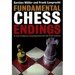 Fundamental Chess Endings: A New One-volume Endgame Encyclopaedia for the 21st Century