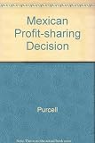 The Mexican profit-sharing decision : politics in an authoritarian regime