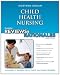 Pearson Reviews & Rationales: Child Health Nursing with Nursing Reviews & Rationales (3rd Edition)