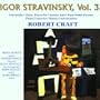 Igor Stravinsky, Vol. 3: Pulcinella / Three Pieces for Clarinet Solo / Pour Pablo Picasso / Piano Concerto / Danses concertantes