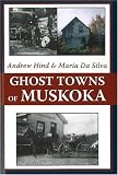 Ghost Towns of Muskoka
