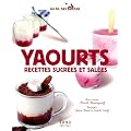 Yaourts : Recettes sucr�es et sal�es