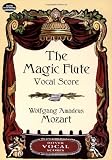 The Magic Flute Vocal Score (Dover Vocal Scores)