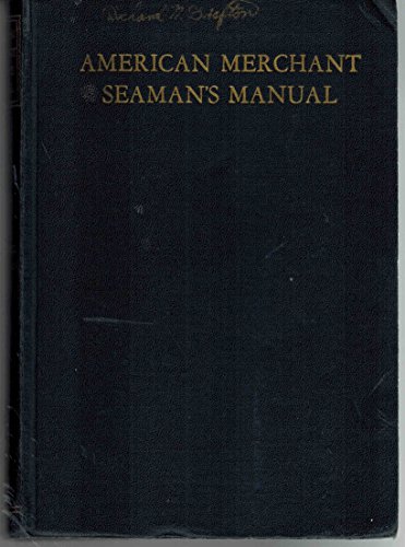 American Merchant Seaman's Manual, by Felix M. and Allan Hoffman Cornell