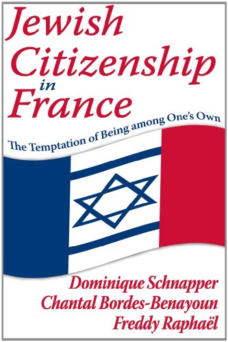 Jewish Citizenship in France: The Temptation of Being among One's Own