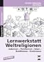 Lernwerkstatt Weltreligionen