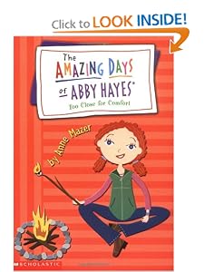 Too Close for Comfort (The Amazing Days of Abby Hayes, Book 11) by Anne Mazer