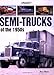 Semi-Trucks of the 1950s (A Photo Gallery)